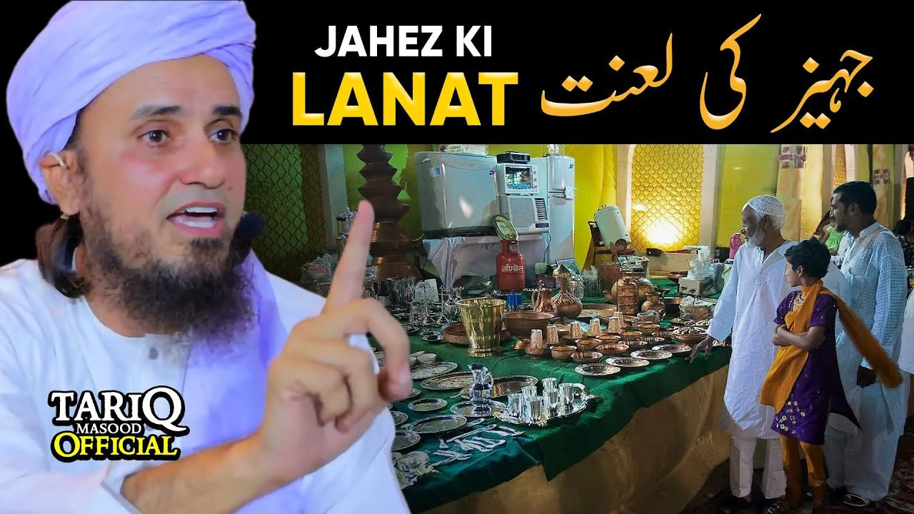 Jahez Ki Lanat | Mufti Tariq Masood | POWERFUL Bayan